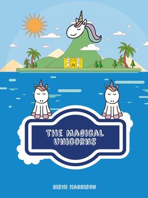 cover image of The Magical Unicorns